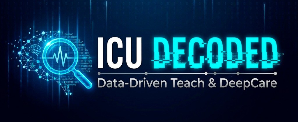ICU Decoded — Data-Driven Teach & DeepCare